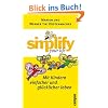 simplify your life - Mit Kindern einfacher und gl�cklicher leben