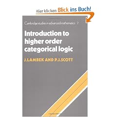 Introduction to Higher-Order Categorical Logic (Cambridge Studies in Advanced Mathematics)