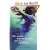 Ich werde immer da sein, wo du auch bist