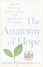 The Anatomy of Hope: How People Prevail in the Face of Illness (Random House Large Print (Cloth/Paper))
