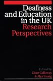 Deafness and Education in the UK: Research Perspectives