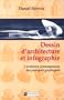 Dessin d'architecture et infographie. l'evolution contemporaine des pratiques graphiques