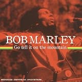 Go Tell It On The Mountainpar Bob Marley