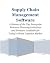 Supply Chain Management Software: A Review of the Top Enterprise Resource Planning Initiatives and Products Available for Todays Global Logistics Mark