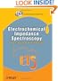 Electrochemical Impedance Spectroscopy (The ECS Series of Texts and Monographs)