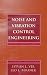 Noise and Vibration Control Engineering: Principles and Applications