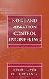 Noise and Vibration Control Engineering: Principles and Applications
