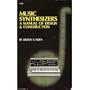 Music Synthesizers: A Manual of Design and Construction