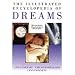 The Illustrated Encyclopedia of Dreams