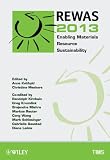 REWAS 2013 Enabling Materials Resource Sustainability