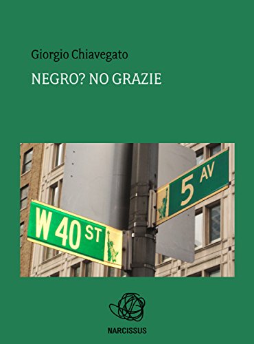 Negro? no grazie (Italian Edition)