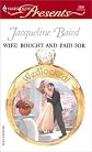 Wife: Bought And Paid For