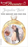 Wife: Bought And Paid For