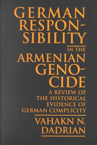 Textbook - German Responsibility in the Armenian Genocide: A Review of the Historical Evidence of German Complicity