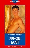 Junge Lust - Benjamin B. Morgner