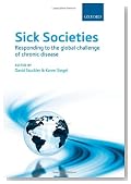 Sick Societies: Responding to the global challenge of chronic disease