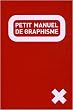 Le petit manuel de graphisme