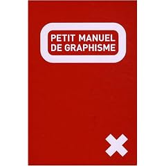 Le petit manuel de graphisme