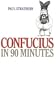 Confucius in 90 Minutes (Philosophers in 90 Minutes Series)