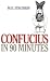 Confucius in 90 Minutes (Philosophers in 90 Minutes)