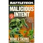 Malicious Intent (Battletech)