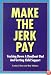 Make the Jerk Pay: Tracking Down a Deadbeat Dad and Getting Child Support