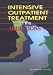 Intensive Outpatient Treatment for the Addictions (Journal of Addictive Diseases Series) (Journal of Addictive Diseases Series)