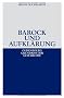 Barock und Aufkl�rung: Das Zeitalter des Absolutismus