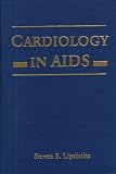 Cardiology in Aids (Current Topics in Cardiology)