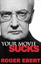 Your Movie Sucks