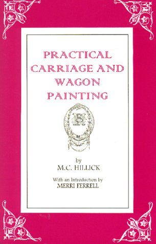 Practical Carriage & Wagon Painting