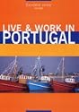 Live & Work in Portugal (Live & Work)