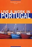 : Live & Work in Portugal (Live & Work)