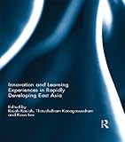 Innovation and learning experiences in rapidly developing East Asia