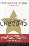 Gulliver Unbound: The Imperial Temptation and the War in Iraq