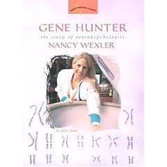 Gene Hunter: The Story of Neuropsychologist Nancy Wexler (Women's Adventures in Science)