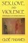 Sex, Love, and Violence: Strategies for Transformation