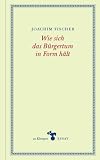 Produkt-Bild: Wie sich das B&uuml;rgertum in Form h&auml;lt
