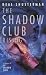 Books : The Shadow Club Rising