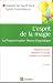 L'esprit de la magie, la Programmation Neuro-Linguistique : Relation à soi, relation à l'autre, relation au monde