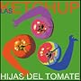 Hijas Del Tomate (With Bonus Dvd)