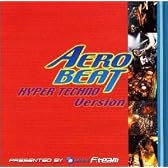 エアロビート～ハイパー・テクノ・バージョン～