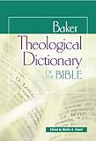 Baker Theological Dictionary of the Bible