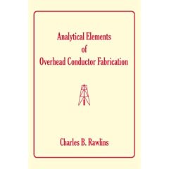 Analytical Elements of Overhead Conductor Fabrication