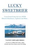 Lucky Sweetbrier: Coast Guard Cutter Survives Wwii Ok…