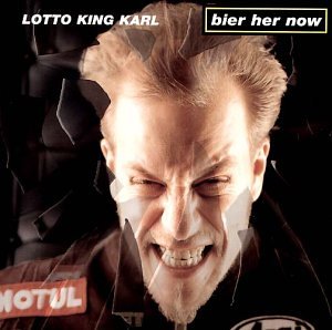 Lotto King Karl - Bier Her Now! - Zortam Music