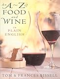 An A-Z of food and wine in plain English