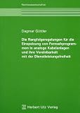 Die Rangfolgeregelungen für die Einspeisung von Fernsehprogrammen in analoge Kabelanlagen und ihre Vereinbarkeit mit der Dienstleistungsfreiheit