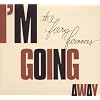 I'm Going Away