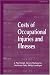 Costs of Occupational Injuries and Illnesses